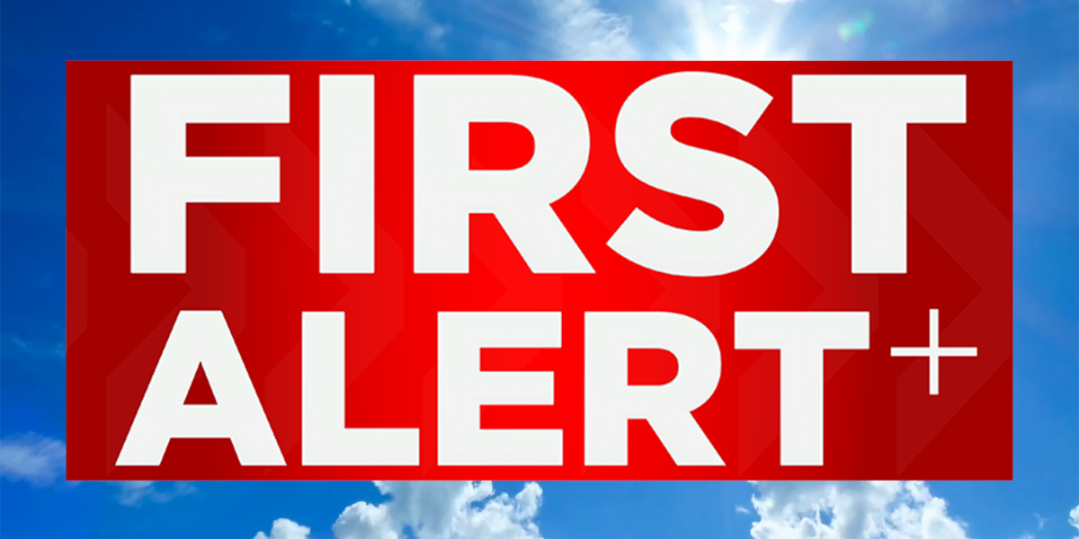 WATCH: Your First Alert Weather 24/7
