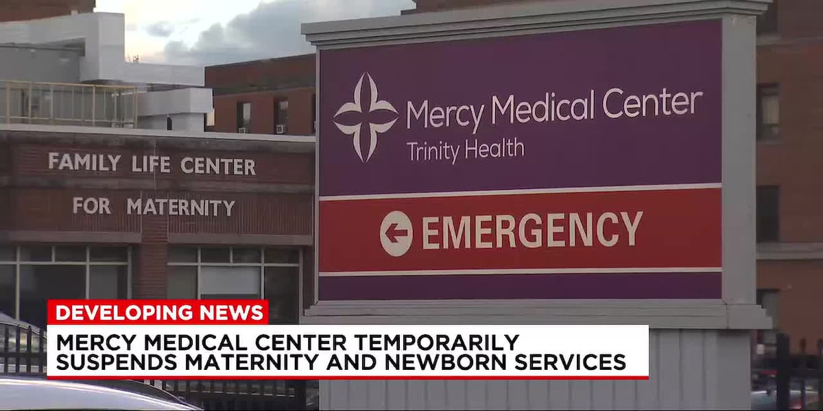 Mercy Medical Center to temporarily suspend maternity and newborn services